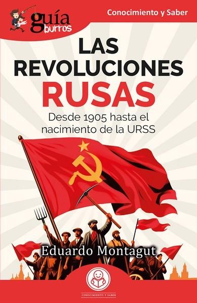 GUÍABURROS : LAS REVOLUCIONES RUSAS | 9791387539559 | MONTAGUT, EDUARDO