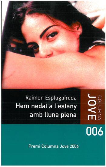 HEM NEDAT A L'ESTANY AMB LLUNA PLENA | 9788499320052 | ESPLUGAFREDA, RAIMON