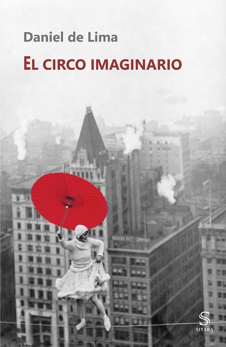 CIRCO IMAGINARIO, EL | 9788417035174 | DE LIMA, DANIEL