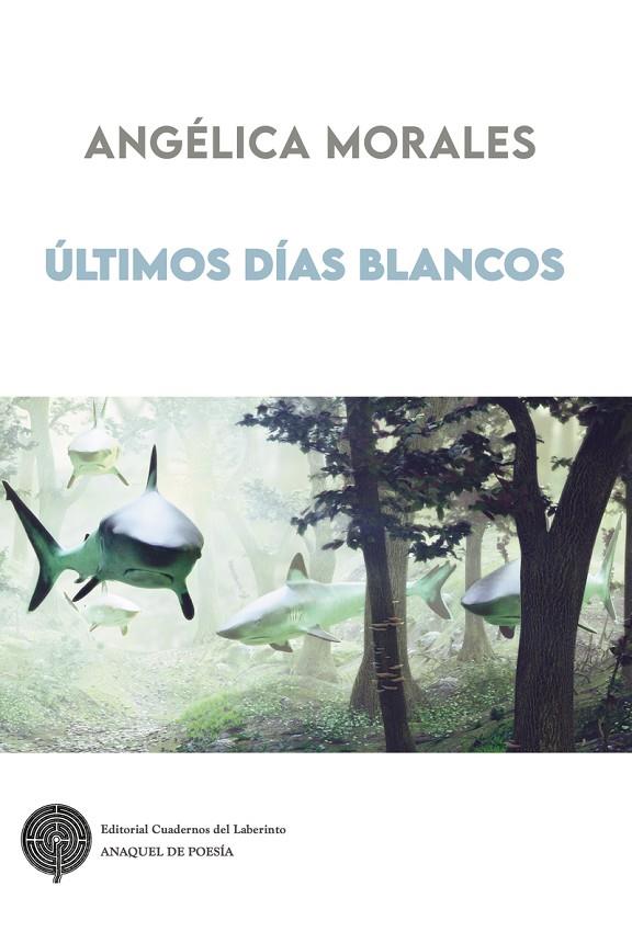 ÚLTIMOS DÍAS BLANCOS | 9791387751319 | MORALES, ANGÉLICA