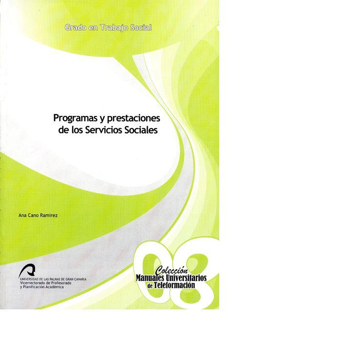 PROGRAMAS Y PRESTACIONES DE LOS SERVICIOS SOCIALES | 9788415424888 | CANO RAMÍREZ, ANA