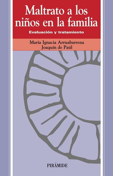 MALTRATO A LOS NIÑOS EN LA FAMILIA | 9788436813883 | ARRUABARRENA MADARIAGA, MARÍA IGNACIA / PAÚL OCHOTORENA, JOAQUÍN DE