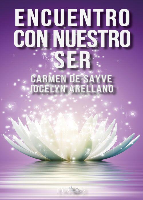 ENCUENTRO CON NUESTRO SER | 9788412776515 | DE SAYVE, CARMEN / ARELLANO, JOELYN