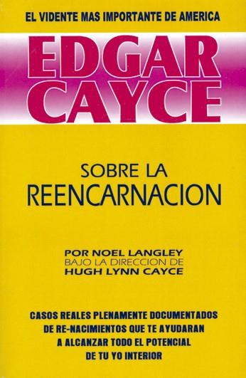 EDGAR CAYCE SOBRE LA REENCARNACION | 9788487476495 | LANGLEY, NOEL