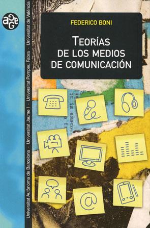 TEORÍAS DE LOS MEDIOS DE COMUNICACIÓN | 9788449025501 | BONI, FEDERICO