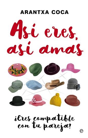 ASÍ ERES, ASÍ AMAS | 9788490605356 | COCA VILA, ARANTXA