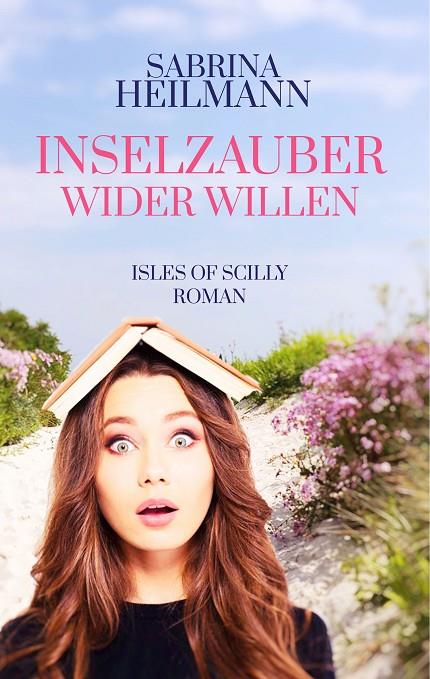 INSELZAUBER WIDER WILLEN | 9783738616194 | HEILMANN, SABRINA