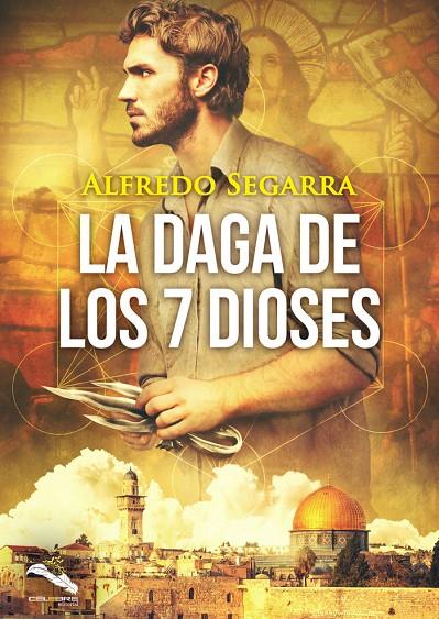 DAGA DE LOS SIETE DIOSES,LA | 9788412190304 | SEGARRA, ALFREDO