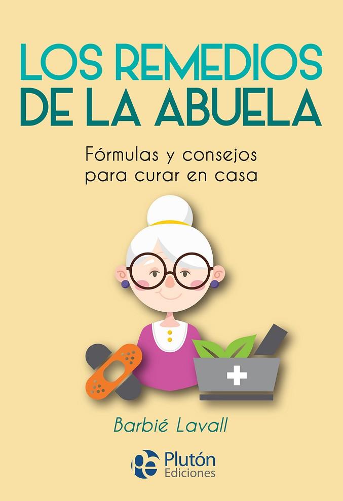 REMEDIOS DE LA ABUELA, LOS | 9788417079857 | LAVALL, BARBIE