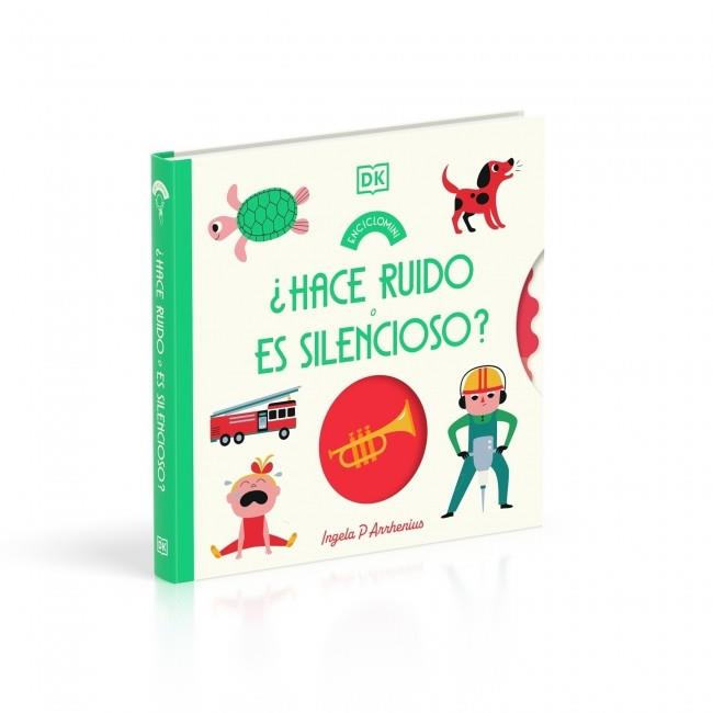 HACE RUIDO O ES SILENCIOSO? (ENCICLOMINI) | 9780241847640 | P. ARRHENIUS, INGELA