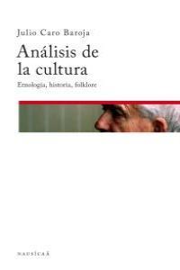 ANALISIS DE LA CULTURA | 9788496633650 | CARO BAROJA, JULIO