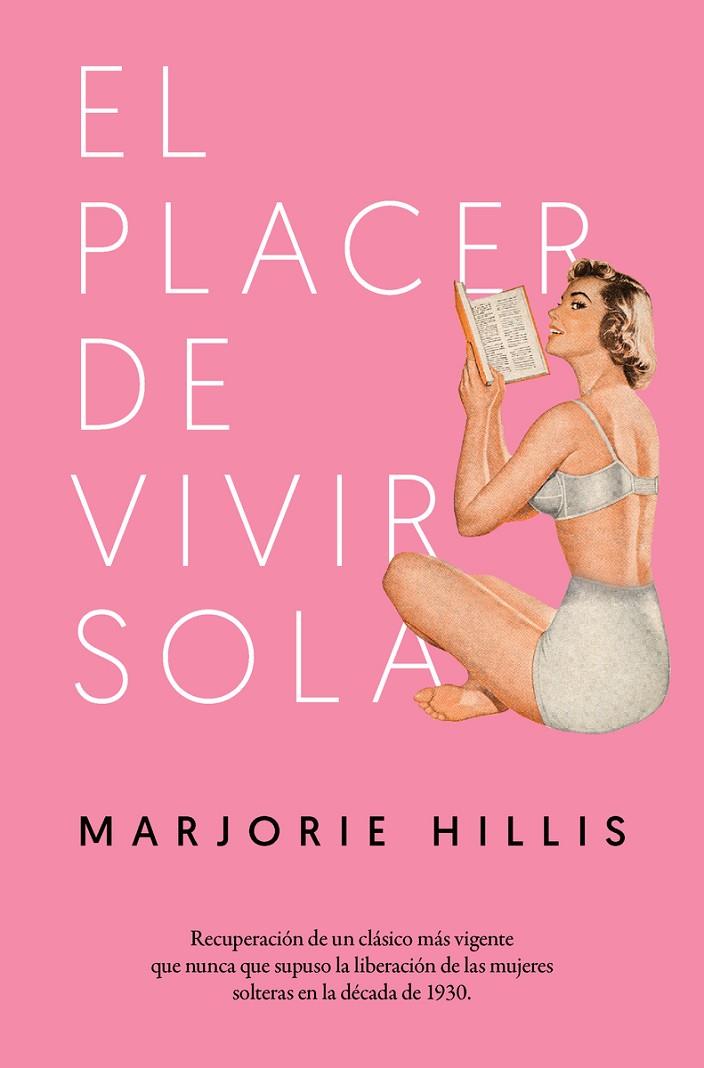 PLACER DE VIVIR SOLA, EL | 9788417302252 | HILLIS, MARJORIE