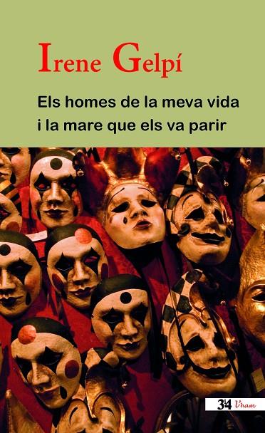 HOMES DE LA MEVA VIDA I LA MARE QUE ELS VA PARIR, ELS | 9788475029924 | GELPÍ LLUCH, IRENE