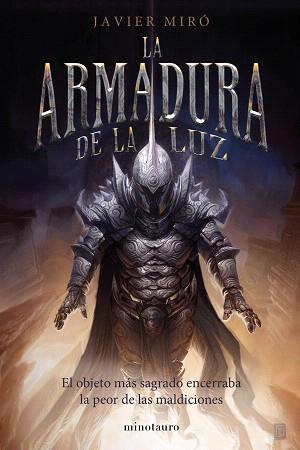 ARMADURA DE LA LUZ, LA | 9788445004241 | MIRÓ, JAVIER