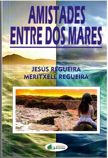 AMISTADES ENTRE DOS MARES | 9791399114270 | REGUEIRA FACAL, JESÚS / REGUEIRA, MERITXELL