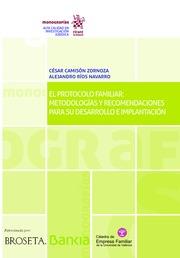 PROTOCOLO FAMILIAR, EL : METODOLOGÍAS Y RECOMENDACIONES PARA SU DESARROLLO E IMPLANTACIÓN | 9788491198093 | CAMISÓN ZORNOZA, CÉSAR