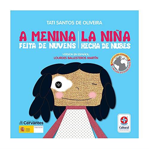 A MENINA FEITA DE NUVENS - LA NINA HECHA DE NUBES | 9788545559740 | SANTOS DE OLIVEIRA, TATI