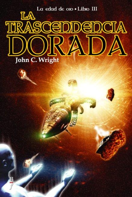 TRASCENDENCIA DORADA | 9788496173347 | WRIGHT, JOHN C.