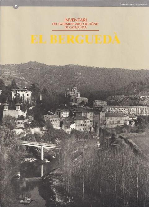 BERGUEDÀ, EL. INVENTARI DEL PATRIMONI ARQUITECTÒNIC DE CATALUNYA | 9788439326717