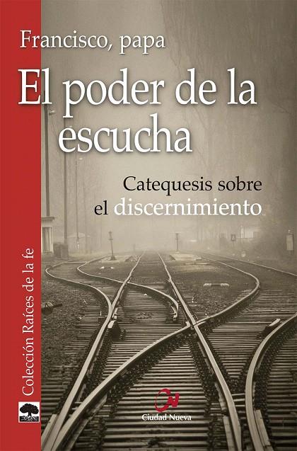 PODER DE LA ESCUCHA, EL | 9788497155533 | PAPA FRANCISCO