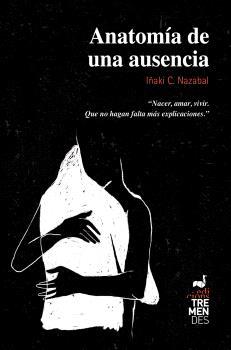 ANATOMÍA DE UNA AUSENCIA | 9788412708165 | NAZABAL, IÑAKI C.