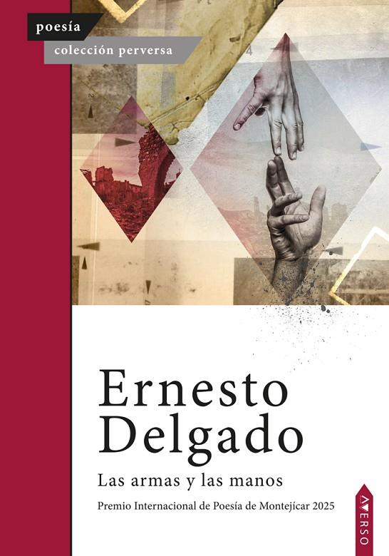 ARMAS Y LAS MANOS, LAS | 9791399043655 | DELGADO, ERNESTO