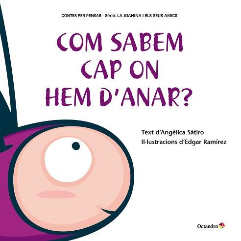 COM SABEM CAP ON HEM D'ANAR? | 9788499219547 | LUCAS SÁTIRO, ANGÉLICA