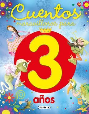 CUENTOS MARAVILLOSOS PARA 3 AÑOS | 9788467752205 | SUSAETA, EQUIPO