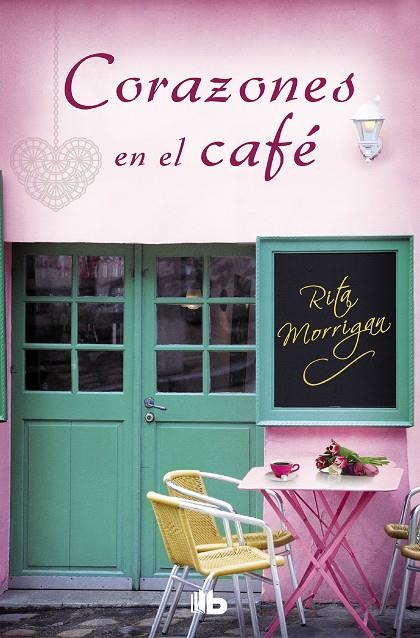 CORAZONES EN EL CAFÉ | 9788490705803 | MORRIGAN, RITA