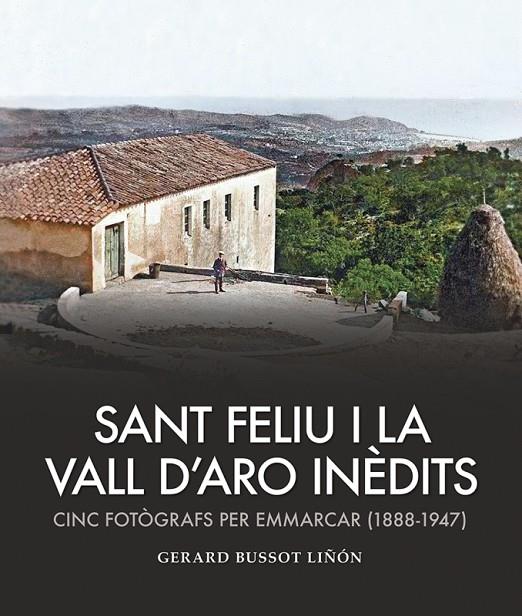 SANT FELIU I LA VALL D'ARO INÈDITS | 9791387658458 | BUSSOT LIÑON, GERARD