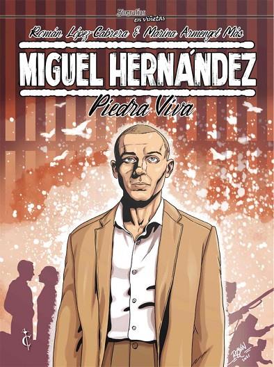 MIGUEL HERNÁNDEZ. PIEDRA VIVA | 9788409301829 | LÓPEZ CABRERA, ROMÁN
