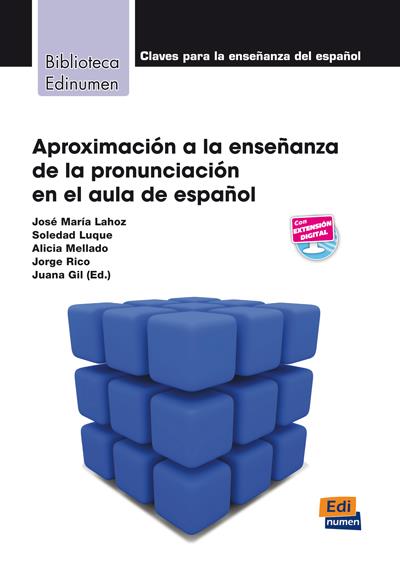 APROXIMACION A LA ENSEÑANZA DE PRONUNCIACION | 9788498482416 | MELLADO PRADO, ALICIA/GARCÍA SANTA-CECILIA, ÁLVARO/RICO RÓDENAS, JORGE/LAHOZ BENGOECHEA, JOSÉ MARÍA/
