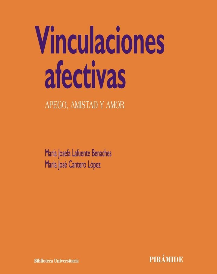 VINCULACIONES AFECTIVAS | 9788436824179 | LAFUENTE, MARÍA JOSEFA / CANTERO LÓPEZ, MARÍA JOSÉ