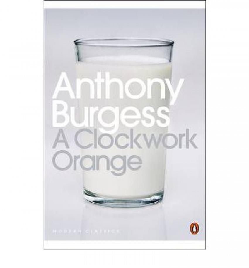 A CLOCKWORK ORANGE | 9780141182605 | BURGESS ANTHONY