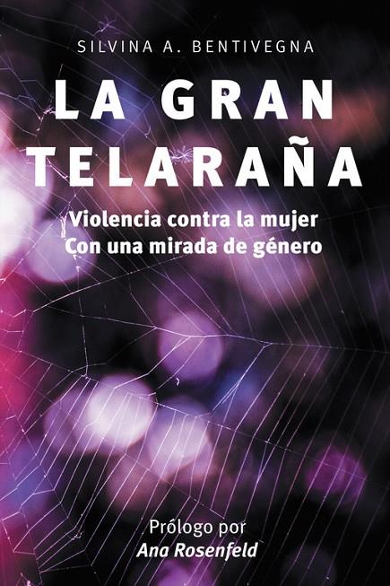GRAN TELARAÑA, LA | 9788491126270 | BENTIVEGNA, SILVINA A.