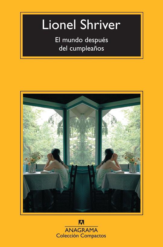 MUNDO DESPUÉS DEL CUMPLEAÑOS, EL | 9788433977311 | SHRIVER, LIONEL