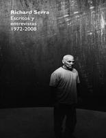 RICHARD SERRA. ESCRITOS Y ENTREVISTAS 1972-2008 | 9788497692625 | SERRA, RICHARD