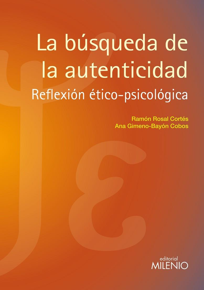 BÚSQUEDA DE LA AUTENTICIDAD, LA | 9788497434461 | ROSAL CORTÉS, RAMON / GIMENO-BAYÓN COBOS, ANA