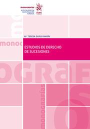 ESTUDIOS DE DERECHO DE SUCESIONES | 9788413365183 | DUPLÁ MARÍN, Mª TERESA