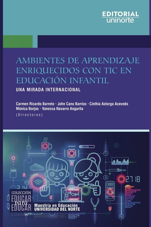 AMBIENTES DE APRENDIZAJE ENRIQUECIDOS CON TIC EN EDUCACIÓN INFANTIL | 9789587892796 | RICARDO BARRETO, CARMEN