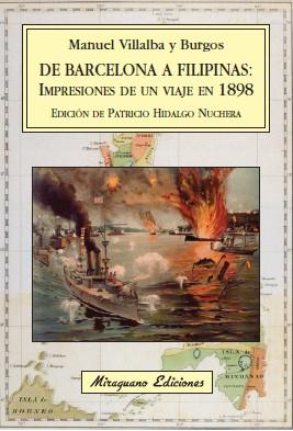 DE BARCELONA A FILIPINAS : IMPRESIONES DE UN VIAJE EN 1898 | 9788478133376 | VILLALBA Y BURGOS, MANUEL