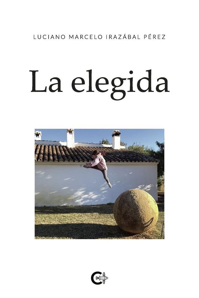 ELEGIDA, LA | 9791387602277 | IRAZÁBAL PÉREZ, LUCIANO MARCELO