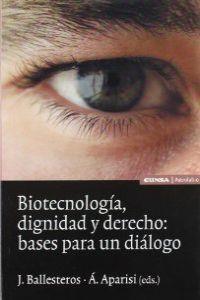 BIOTECNOLOGÍA, DIGNIDAD Y DERECHO | 9788431321499
