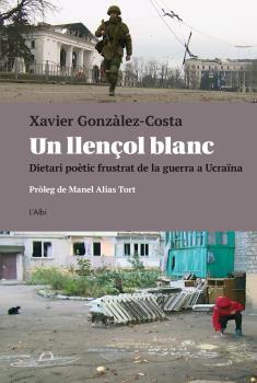 LLENÇOL BLANC, UN | 9788412598278 | GONZÀLEZ-COSTA, XAVIER