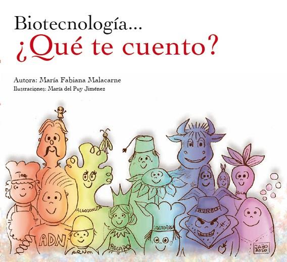 BIOTECNOLOGIA... ¿QUE TE CUENTO? | 9788492914111 | MALACARNE, FABIANA