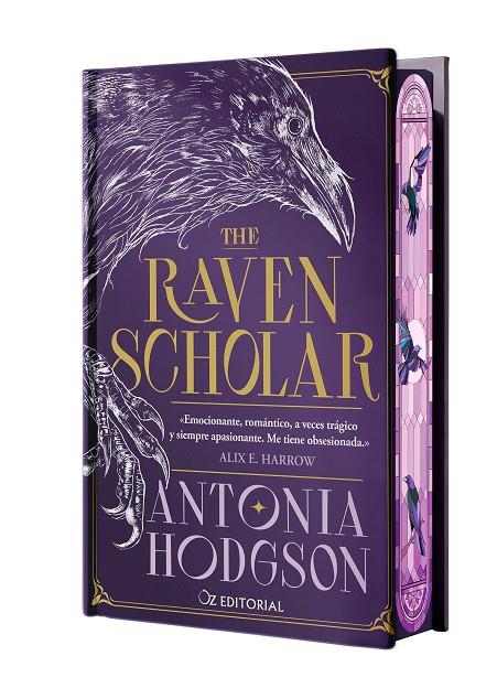 RAVEN SCHOLAR, THE (EDICIÓN LIMITADA CON CANTOS PINTADOS) | 9788418431227 | HODGSON, ANTONIA