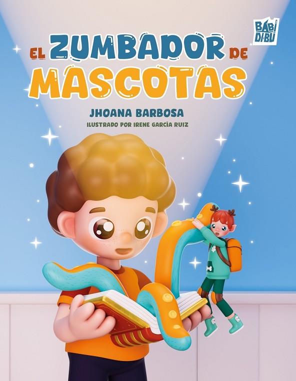 ZUMBADOR DE MASCOTAS, EL | 9791387735753 | BARBOSA, JHOANA
