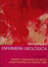 MANUAL DE ENFERMERIA UROLOGICA | 9788484480297 | FERNANDEZ DEL BUSTO, ERNESTO / MARTINEZ DE ITURRATE ARIN, JAVIER