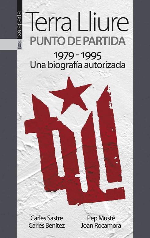 TERRA LLIURE | 9788415313458 | ROCAMORA, JOAN/BENITEZ, CARLES/SASTRE BENLLIURE, CARLES/MUSTÉ, PEP