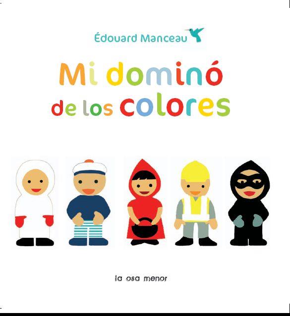 MI DOMINÓ DE LOS COLORES | 9788492766543 | MANCEAU, ÉDOUARD